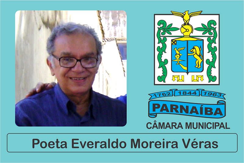 Poeta Everaldo Moreira Véras será homenageado, Geraldinho Alencar é o autor da proposição