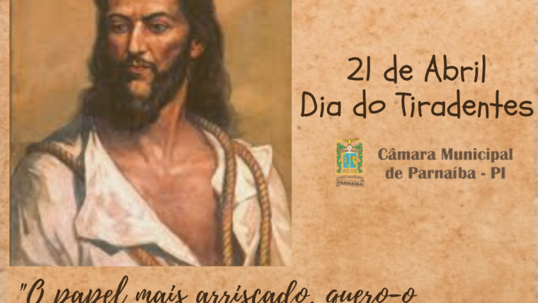 21 DE ABRIL – DIA DE TIRADENTES