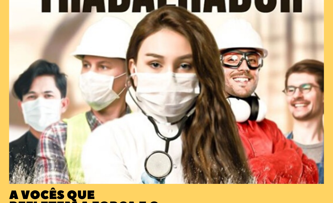 A homenagem ao Dia Mundial do Trabalhador